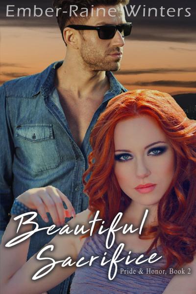 Beautiful Sacrifice (Pride and Honor, #2)