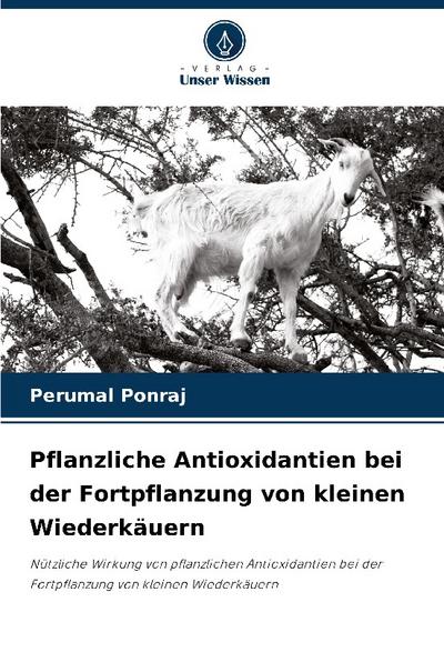 Pflanzliche Antioxidantien bei der Fortpflanzung von kleinen Wiederkäuern