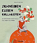 schneiden, kleben, collagieren