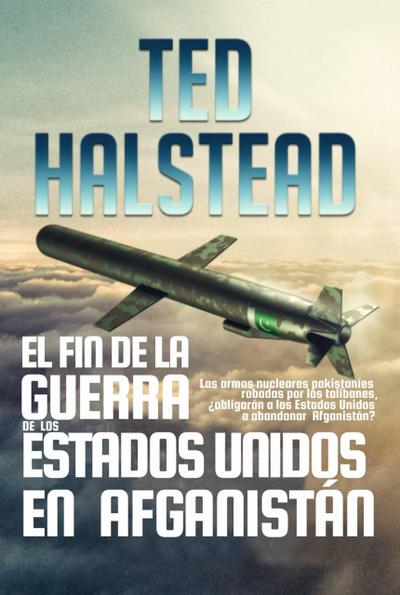 El fin de la guerra de los Estados Unidos en Afganistán (Los Agentes Rusos, #3)