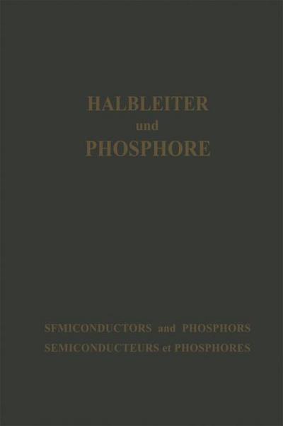 Halbleiter und Phosphore / Semiconductors and Phosphors / Semiconducteurs et Phosphores