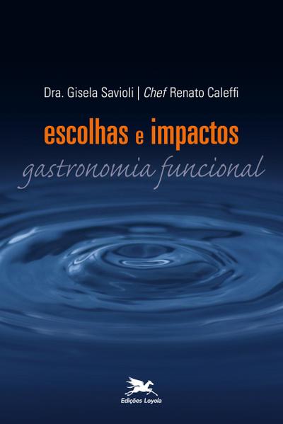 Escolhas e impactos