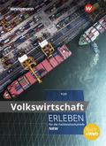 Volkswirtschaft erleben für die Fachhochschulreife Nordrhein-Westfalen