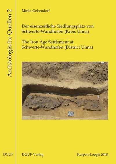 Der eisenzeitliche Siedlungsplatz von Schwerte-Wandhofen (Kreis Unna)