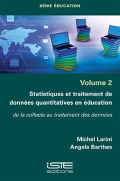 Statistiques et traitement de donnees quantitatives en education