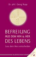Befreiung aus dem Hin und Her des Lebens