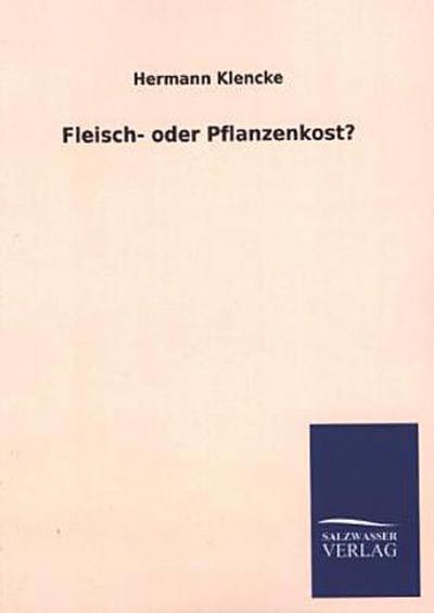 Fleisch- oder Pflanzenkost?