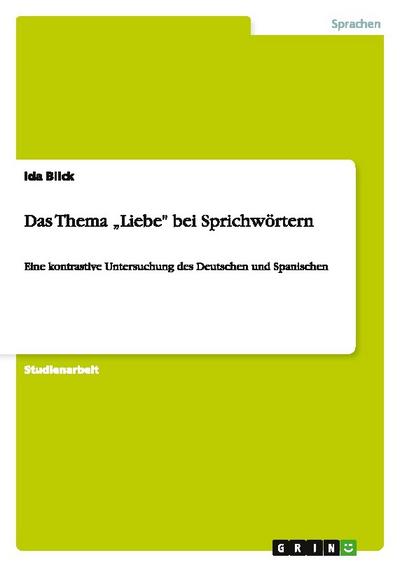 Das Thema "Liebe" bei Sprichwörtern