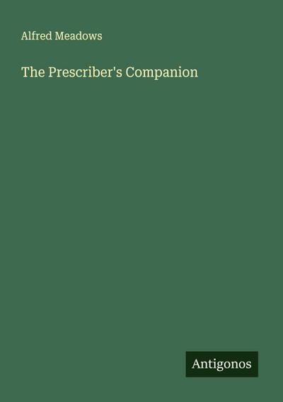 The Prescriber’s Companion