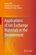 Applications of Ion Exchange Materials in the Envi
