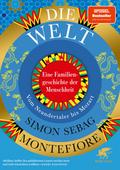 Die Welt. Eine Familiengeschichte der Menschheit von Simon Sebag Montefiore | Ebook