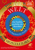 Die Welt. Eine Familiengeschichte der Menschheit von Simon Sebag Montefiore | Ebook