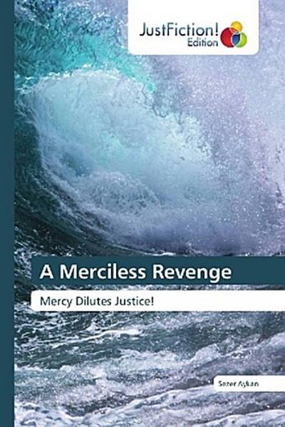 A Merciless Revenge