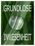 Grundlose Inwesenheit