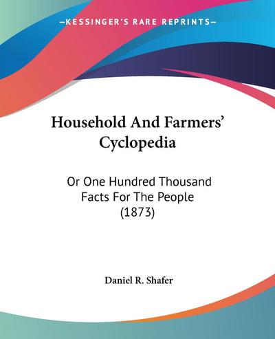 Household And Farmers’ Cyclopedia