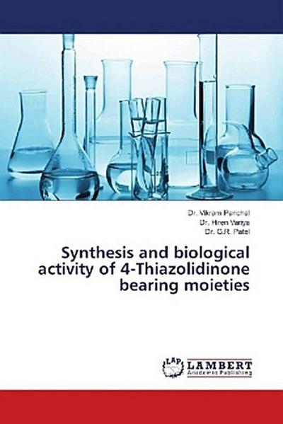 Synthesis and biological activity of 4-Thiazolidinone bearing moieties