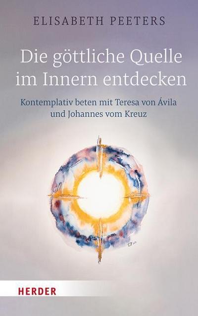 Die göttliche Quelle im Innern entdecken