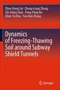 Dynamics of Freezing-Thawing Soil around Subway Shield Tunnels
