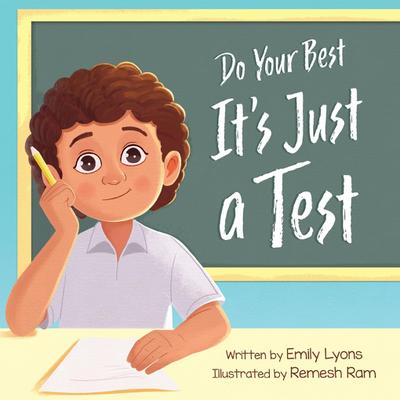 Do Your Best - It’s Just a Test