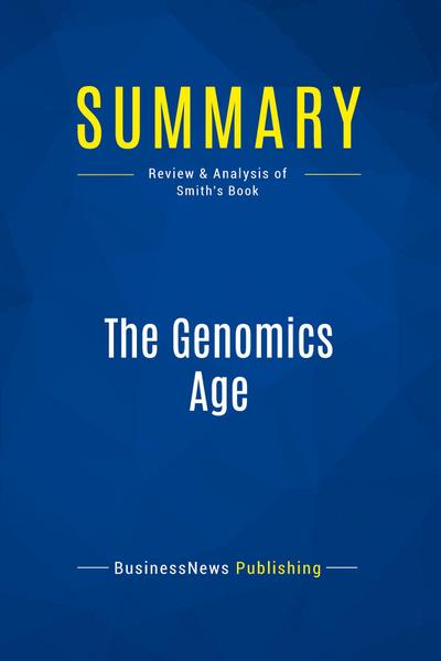Summary: The Genomics Age