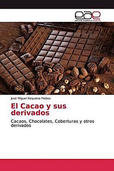 El Cacao y sus derivados