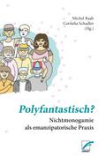 Polyfantastisch?