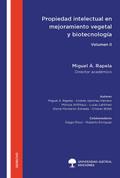 Propiedad intelectual en mejoramiento vegetal y biotecnología  - Volumen II