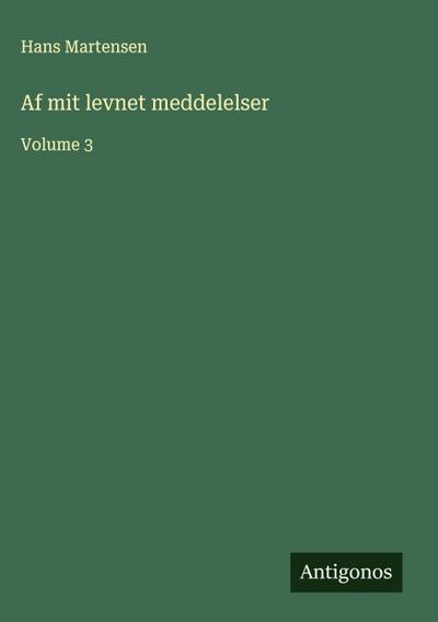 Af mit levnet meddelelser