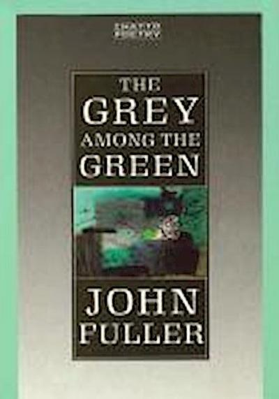 The Grey Among The Green