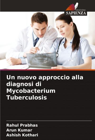 Un nuovo approccio alla diagnosi di Mycobacterium Tuberculosis