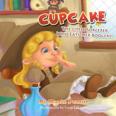 Story for children: Cupcake The little Sorcerer Who Eats her Boogers
