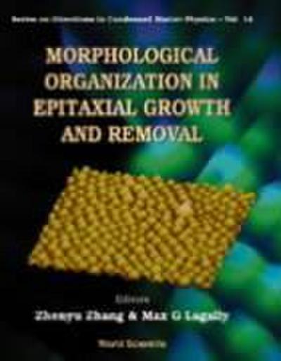 Morphological Organization in Epitaxial Growth and Removal