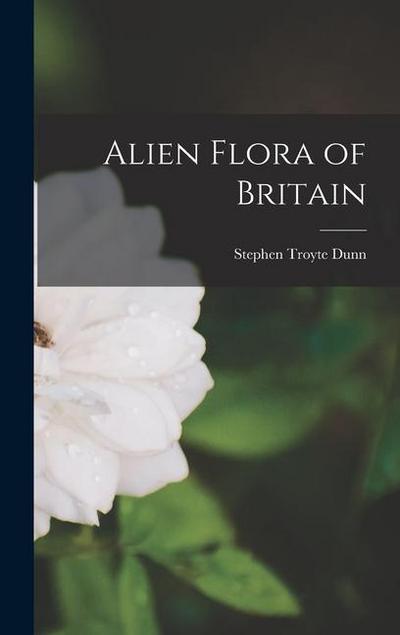 Alien Flora of Britain