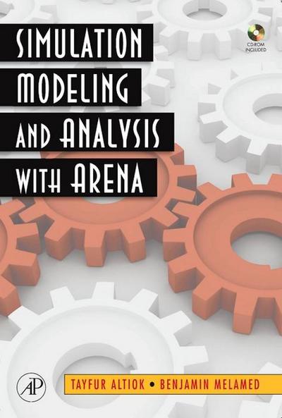 Simulation Modeling and Analysis with ARENA