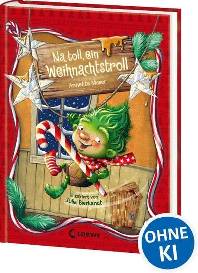 Na toll, ein Weihnachtstroll (Band 1)