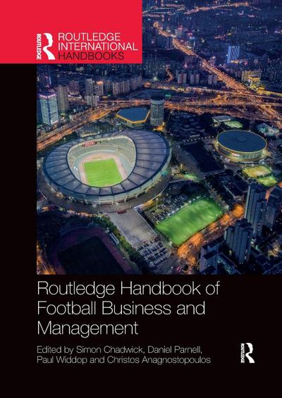Routledge Handbook of Football Business and Management