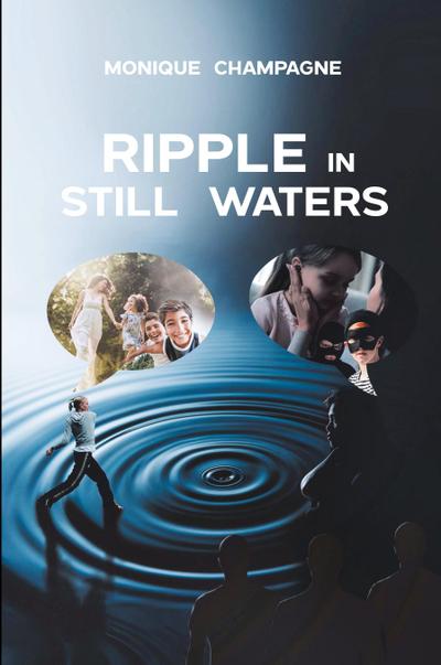 Ripple in Still Waters