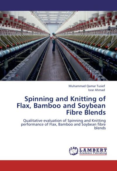 Spinning and Knitting of Flax, Bamboo and Soybean Fibre Blends
