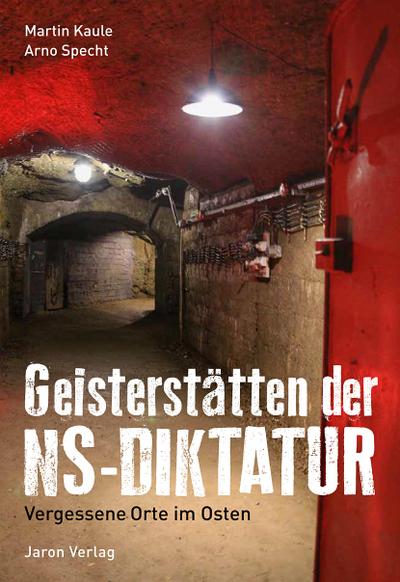 Geisterstätten der NS-Diktatur