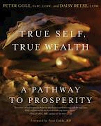 True Self, True Wealth