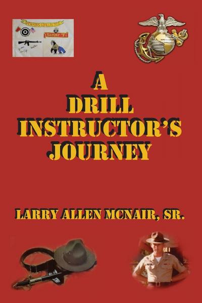 A Drill Instructor’s Journey