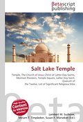 Salt Lake Temple - Lambert M. Surhone