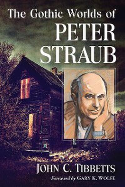 Gothic Worlds of Peter Straub