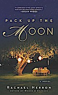 Pack Up the Moon - Rachael Herron
