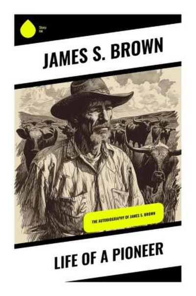 Life of a Pioneer
