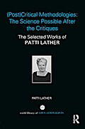 (Post)Critical Methodologies: The Science Possible After the Critiques