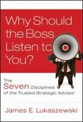 Why Should the Boss Listen to You?