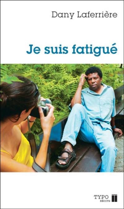 Je suis fatigué
