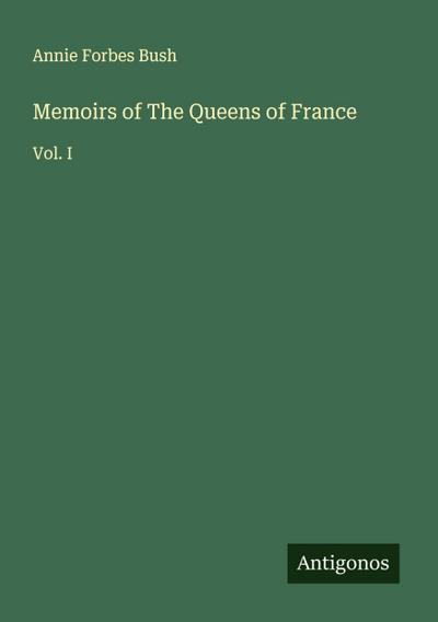 Memoirs of The Queens of France