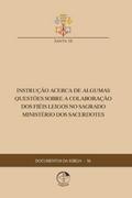 Instrução Acerca de Algumas Questões sobre a Colaborações dos Fiéis Leigos no Sagrado Ministério dos Sacerdotes
